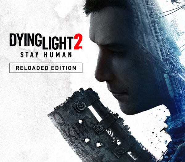 Dying Light 2: Stay Human Reloaded Edition Steam CD Key